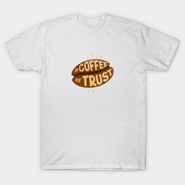 In coffee we trust T-Shirt by Dyfrnt